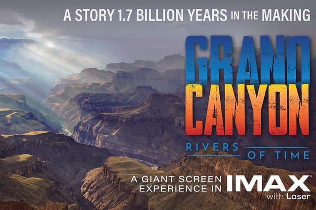 new-for-2023-admission-to-imax-grand-canyon-rivers-of-time_1